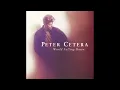 Peter Cetera - Even a Fool Can See (1992)