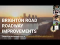 Brighton Road Roadway Improvemets Public Meeting
