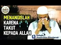 Lagu Menangislah Karena Takut Kepada Allah | Ustadz DR Syafiq Riza Basalamah, Lc.MA