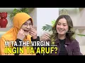 Download Lagu Mita The Virgin Ingin Ta'aruf dan Hijrah? | FYP (21/10/24) Part 4