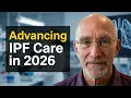 What s New Doc From Data to Decisions Advancing IPF Care in 2026