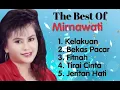 Download Lagu Mirnawati - Bekas Pacar - Kelakuan - Jeritan Hati - Tirai Cinta - Fitnah