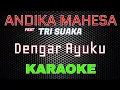 Download Lagu Andika Mahesa Ft. Tri Suaka - DENGAR AYUKU [Karaoke] | LMusical