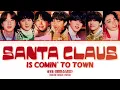 Download Lagu BTS (방탄소년단) – Santa Claus Is Comin’ To Town (Lyrics)