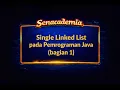 15 Single Linked List Non Circular pada Pemrograman Java bagian 1