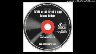 Download Fatima Vs.Dj Taylor \u0026 Flow - Salaam Aleikum (Alternative Version) MP3