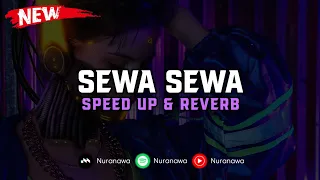 Download DJ Sewa Sewa ( Speed Up \u0026 Reverb ) 🎧 MP3