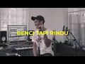 Download Lagu Benci tapih rindu (cove regge)
