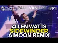 Download Lagu Allen Watts - Sidewinder (Aimoon Remix) @ Paul van Dyk's VONYC Sessions 979