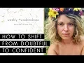 How to Shift from Doubt to Confidence Amanda Frances