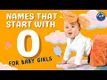 Top 20 Baby Girl Names that Start with O Names Beginning with O for Baby Girls