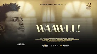 DAWIT GIRMA WAAWUU Track 08  DAWIT GIRMA WAAWUU Track 08