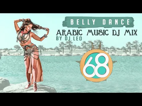 Download MP3 Arabic Music DJ Mix | Belly Dance Workout Music By DJ LEO