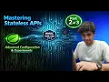 Mastering Stateless APIs Advanced Configuration Experiments Part