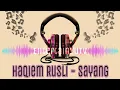 Lagu Haqiem Rusli - Sayang (Lirik Video)
