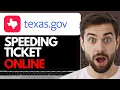 HOW TO PAY SPEEDING TICKET ONLINE TEXAS 2024 FULL GUIDE