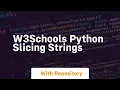 W3schools python slicing strings