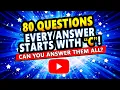 Every Answer Begins With C Can You Get A Perfect 100