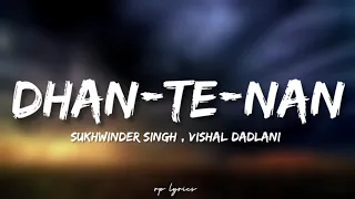 Download 🎤Sukhwinder Singh , Vishal Dadlani - Dhan-Te-Nan Full Lyrics Song | Kaminey | Shahid K, Priyanka C| MP3