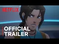 Lagu Tomb Raider: The Legend of Lara Croft | Season 2 Official Trailer | Netflix