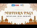 Download Lagu MUTIARA PAGI , SELASA 16 APRIL 2024