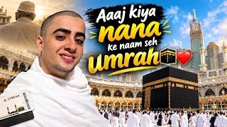 Aaj Kiya Nana Ke Naam Se Umrah ❤️🕋 | Alhamdulillah 🤲