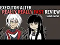 Download Lagu EXECUTOR ALTER REVIEW BUT REALLY REALLY FAST (\u0026 More)