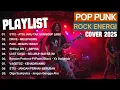 Download Lagu Kumpulan Lagu Pop Punk/Rock Energi COVER KEREN | Viral Tiktok 2025 | ATSL | MELEPASMU | BEGITU INDAH