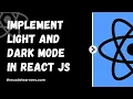 How to Switch between Dark Modes in React JS using LocalStorage in Functional Component