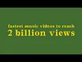 Download top 25 fastest music videos to reach 2 billion views mp4 3gp mp3 videos - waplic