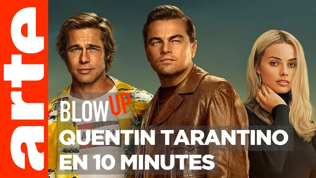 Quentin Tarantino en 10 minutes - Blow Up - ARTE