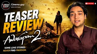 Awarapan 2 Teaser Review | Emraan Hashmi Is Back with a Bang! 🔥 | Cinema Guy
