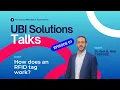 How does an RFID tag work Expert opinion from Dr Hadi CHEHADE - UBI Solutions Talks
