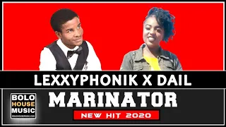 marinator lexxyphonik x dail new hit 2020 