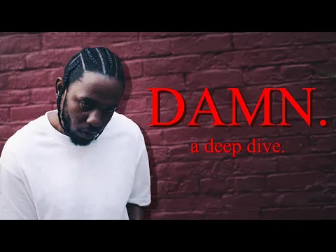 Download MP3 A Deep Dive into DAMN. - Kendrick Lamar's Darkest Opus