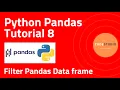 Python Pandas Tutorial 8 - Filter Pandas Dataframe