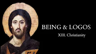 Being and Logos - Introduction to Middle-Platonism - 13 of 14 - Christianity