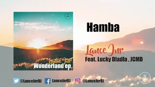 lance jnr feat lucky dladla jcmd hamba official audio 