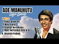 Download Lagu ADE MANUHUTU - Lagu Lawas