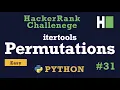 31 Itertools Permutations Hackerrank Python Solution Explained
