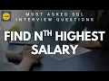 How to Find Nth Highest Salary in SQL SQL Interview Question Explained