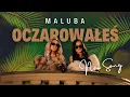 Download Lagu Maluba - Oczarowałeś (COVER Sin Pijama)