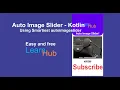 Auto image slider Using Smartiest autoimageslider - Android studio Kotlin