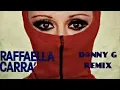Lagu Raffaella Carrà - Rumore (D@nny G Remix)