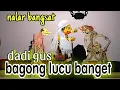 Download Lagu KI DALANG SENO NUGROHO, GORO GORO BAGONG DADI GUS,LUCU BANGET AUTO NGAKAK SAMPEK MULES 