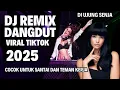 Download Lagu Dj remix dangdut viral tiktok 2025 jedag jedug cocok untuk santai dan teman kerja #djviral #djremix