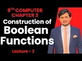 Construction of Boolean Functions Chapter 3 - 9th Class Computer Science