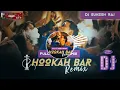 Download Lagu Hookah Bar | Hindi Dj Song | Khiladi 786 | Akshay Kumar | Fully Bass Remix | Dj Sukeshraj