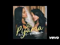 Becky G, Natti Natasha - Sin Pijama (AUDIO)