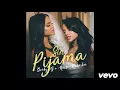 Download Lagu Becky G, Natti Natasha - Sin Pijama (AUDIO)